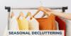 Seasaonal Declutter