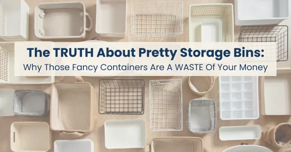 Truth about home organizing storage solutions